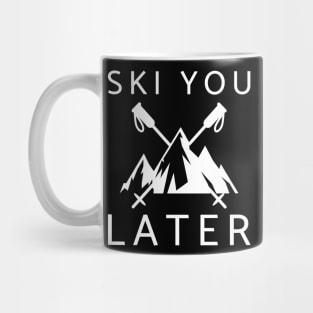 Ski You Later Mug